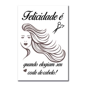 Placa Decorativa Salão De Beleza Felicidade É Quando Elogiam Seu Corte De Cabelo! Placa Decorativa Salão De Beleza Felicidade É Quando Elogiam Seu Corte De Cabelo!