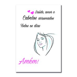Placa Decorativa Saúde, Amor E Cabelos Arrumados Todos Os Dias, Amém! Placa Decorativa Saúde, Amor E Cabelos Arrumados Todos Os Dias, Amém!
