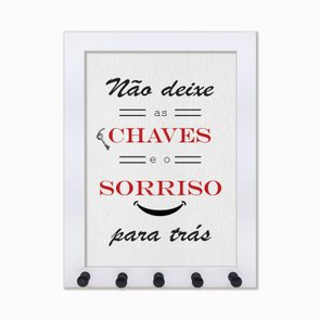Porta Chaves Não deixe as chaves e o sorriso para trás Porta Chaves Não deixe as chaves e o sorriso para trás