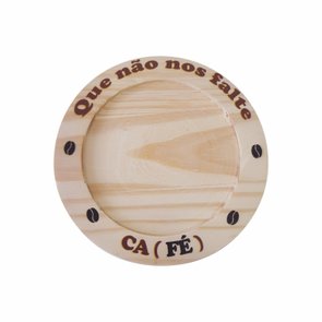 Porta Copos em Madeira de Pinus 12cm com Frase - Que Não Nos Falte CA(FÉ) Porta Copos em Madeira de Pinus 12cm com Frase - Que Não Nos Falte CA(FÉ)