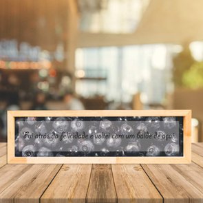 Quadro com Mensagem Fui Atrás Da Felicidade E Voltei Com Um Balde de Açaí. Quadro com Mensagem Fui Atrás Da Felicidade E Voltei Com Um Balde de Açaí.