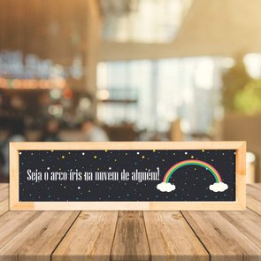 Quadro com Mensagem Seja O Arco-íris Na Nuvem De Alguém Quadro com Mensagem Seja O Arco-íris Na Nuvem De Alguém