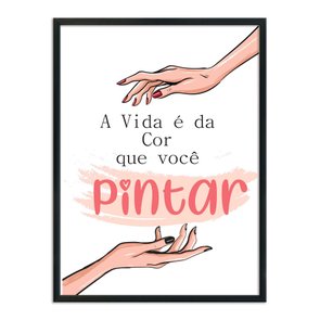 Quadro Decorativo A Vida É Da Cor Que Você Pintar Quadro Decorativo A Vida É Da Cor Que Você Pintar