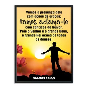 Quadro Decorativo Bíblico Salmos 95:2,3 Quadro Decorativo Bíblico Salmos 95:2,3