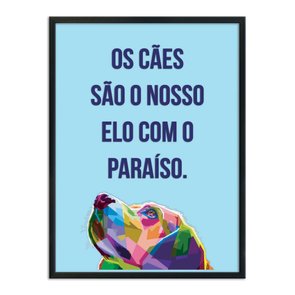 Quadro Decorativo Cachorro Colorido Frase: "Os Cães São Nosso Elo Com O..." Quadro Decorativo Cachorro Colorido Frase: "Os Cães São Nosso Elo Com O..."
