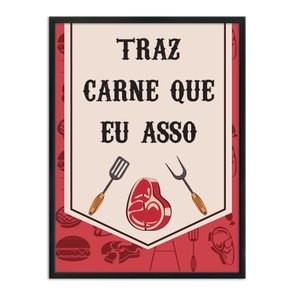 Quadro Decorativo Churrasqueira Traz que eu Asso Quadro Decorativo Churrasqueira Traz que eu Asso