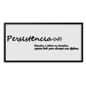 Quadro Decorativo com Frase em Alto Relevo - Significado da Palavra Persistência Quadro Decorativo com Frase em Alto Relevo - Significado da Palavra Persistência