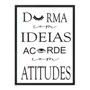 Quadro Decorativo Durma Com Ideias Acorde Com Atitudes Quadro Decorativo Durma Com Ideias Acorde Com Atitudes