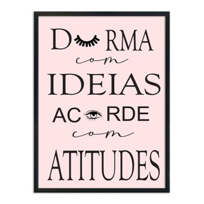 Quadro Decorativo Durma Com Ideias Acorde Com Atitudes Quadro Decorativo Durma Com Ideias Acorde Com Atitudes