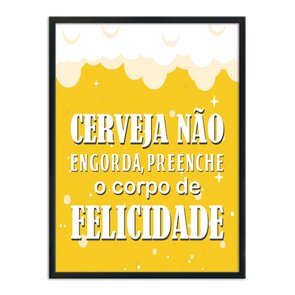 Quadro Decorativo Frase: "Cerveja Não Engorda,..." Quadro Decorativo Frase: "Cerveja Não Engorda,..."