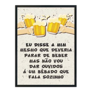 Quadro Decorativo Frase: "Eu Disse A Mim Mesmo..." Quadro Decorativo Frase: "Eu Disse A Mim Mesmo..."