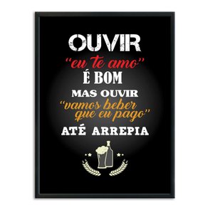 Quadro Decorativo Frase: "Ouvir 'Eu Te Amo' É Bom..." Quadro Decorativo Frase: "Ouvir 'Eu Te Amo' É Bom..."