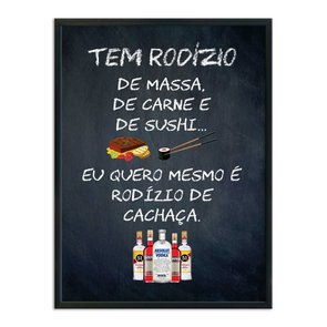 Quadro Decorativo Frase: "Tem Rodizio De Massa..." Quadro Decorativo Frase: "Tem Rodizio De Massa..."