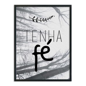 Quadro Decorativo Frase: "Tenha Fé" Quadro Decorativo Frase: "Tenha Fé"