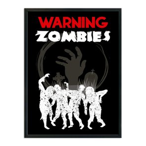 Quadro Decorativo Geek e Nerd Aviso Warning Zombies Quadro Decorativo Geek e Nerd Aviso Warning Zombies