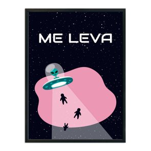 Quadro Decorativo Geek e Nerd Disco Voador Ovni Me Leva Quadro Decorativo Geek e Nerd Disco Voador Ovni Me Leva