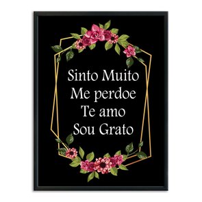 Quadro Decorativo Hooponopono Sinto Muito Me Perdoe Te amo Sou Grato Quadro Decorativo Hooponopono Sinto Muito Me Perdoe Te amo Sou Grato