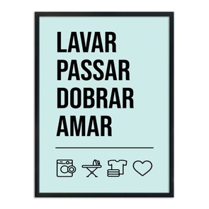 Quadro Decorativo Lavanderia Lavar Passar Dobrar Amar Quadro Decorativo Lavanderia Lavar Passar Dobrar Amar