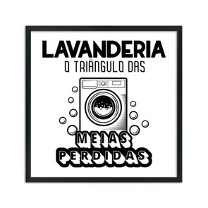 Quadro Decorativo Lavanderia O Triângulo Das Meias Perdidas Quadro Decorativo Lavanderia O Triângulo Das Meias Perdidas