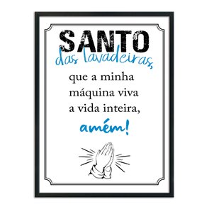 Quadro Decorativo Lavanderia Santos Das Lavadeiras Que A Minha Máquina Viva A Vida Inteira Amém Quadro Decorativo Lavanderia Santos Das Lavadeiras Que A Minha Máquina Viva A Vida Inteira Amém