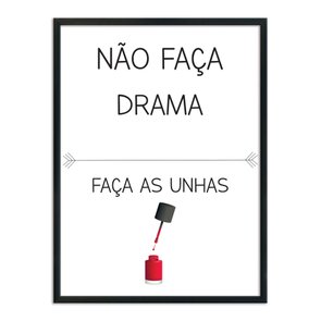 Quadro Decorativo Não Faça Drama Faça As Unhas Quadro Decorativo Não Faça Drama Faça As Unhas
