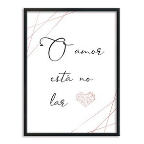 Quadro Decorativo o Amor está no Lar Quadro Decorativo o Amor está no Lar