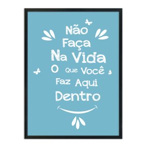 Quadro Decorativo para Banheiro Não Faça na Vida o que Você faz Aqui Dentro Quadro Decorativo para Banheiro Não Faça na Vida o que Você faz Aqui Dentro