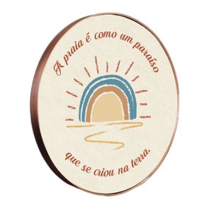 Quadro Decorativo Redondo Frase A Praia é Como Um Paraíso Que Se Criou Na Terra com Moldura Flexível Metalizada Quadro Decorativo Redondo Frase A Praia é Como Um Paraíso Que Se Criou Na Terra com Moldura Flexível Metalizada