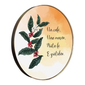 Quadro Decorativo Redondo Frase Um Café, Uma Oração, Muita Fé e Gratidão com Moldura flexível Metalizada Quadro Decorativo Redondo Frase Um Café, Uma Oração, Muita Fé e Gratidão com Moldura flexível Metalizada