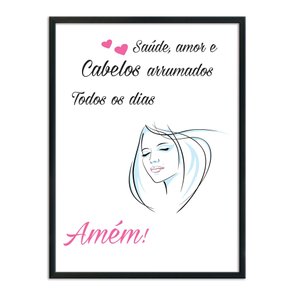 Quadro Decorativo Saúde, Amor E Cabelos Arrumados Todos Os Dias, Amém! Quadro Decorativo Saúde, Amor E Cabelos Arrumados Todos Os Dias, Amém!