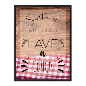 Quadro Decorativo Sinta-se em Casa, Lave a Louça Quadro Decorativo Sinta-se em Casa, Lave a Louça
