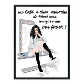Quadro Decorativo Um Café E Duas Camadas De Rímel Por Favor! Quadro Decorativo Um Café E Duas Camadas De Rímel Por Favor!