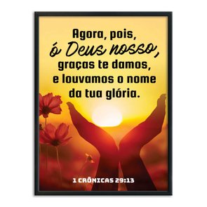 Quadro Decorativo Versículo Bíblico 1 Crônicas 29:13 Quadro Decorativo Versículo Bíblico 1 Crônicas 29:13
