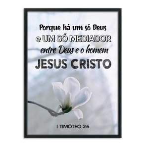 Quadro Decorativo Versículo Bíblico 1 Timóteo 2:5 Quadro Decorativo Versículo Bíblico 1 Timóteo 2:5