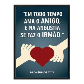 Quadro Decorativo Versículo Bíblico Provérbios 17.17 Quadro Decorativo Versículo Bíblico Provérbios 17.17