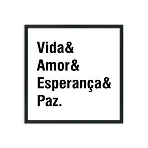 Quadro Decorativo Vida & Amor & Esperança & Paz Quadro Decorativo Vida & Amor & Esperança & Paz