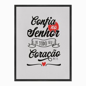Quadro em Tela Canvas Confia no Senhor de Todo seu Coração Quadro em Tela Canvas Confia no Senhor de Todo seu Coração