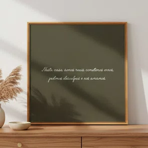Quadro Em Tela Canvas Frase "Nesta Casa Somos Reais, Cometemos Erros, Pedimos Desculpas e Nos Amamos"