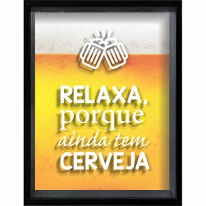 Quadro Porta Tampinhas Relaxa Porque Ainda Tem Cerveja Quadro Porta Tampinhas Relaxa Porque Ainda Tem Cerveja