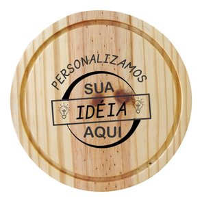 Tábua Personalizada para Servir em Madeira de Pinus Natural Maciço com Gravação a Laser e Óleo Mineral - Redonda Tábua Personalizada para Servir em Madeira de Pinus Natural Maciço com Gravação a Laser e Óleo Mineral - Redonda
