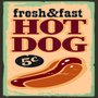 Placa Decorativa Hot Dog Fresh e Fast