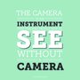 Placa Decorativa Frase "The Camera In Na Instrument..."