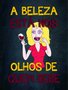 Placa Decorativa Frases de Boteco - A Beleza Está Nos Olhos de Quem Bebe