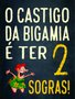 Placa Decorativa Frases de Boteco - O Castigo da Bigamia é Ter duas Sogras