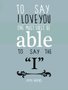 Placa Decorativa Frase To Say I Love You One Must First Be Able  to Say the I