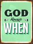 Placa Decorativa Frase God Knows When