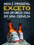Placa Decorativa Frases de Boteco - Nada é Impossível Exceto dar um Único Gole em uma Cerveja