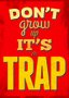 Placa Decorativa Frase: "Don't Grow Up It's A Trap"