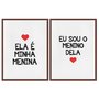 Kit 2 Quadros em Telas Canvas Ela é Minha Menina e Eu Sou o Menino Dela
