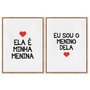 Kit 2 Quadros em Telas Canvas Ela é Minha Menina e Eu Sou o Menino Dela